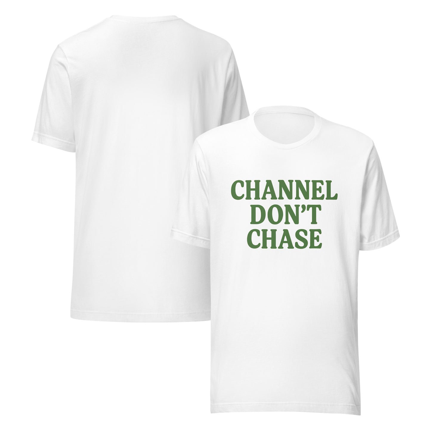 Channel Don't Chase tee